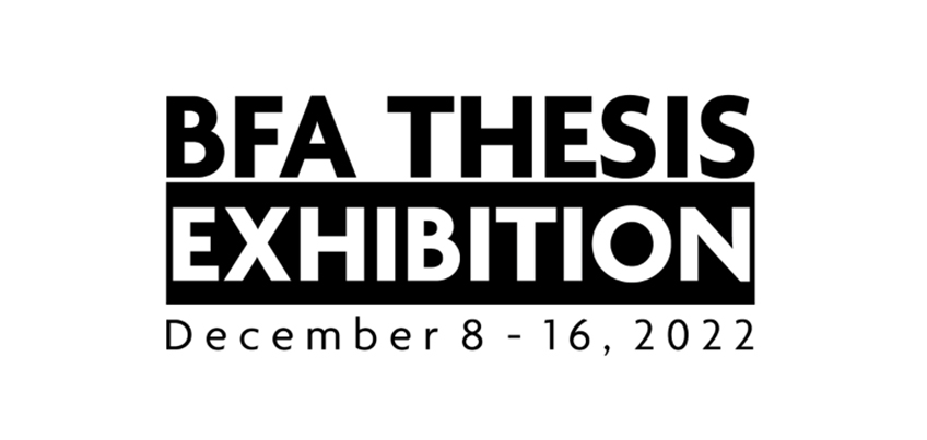 BFA Thesis Exhibition