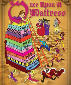 ‘Once Upon A Mattress’ Opens April 5