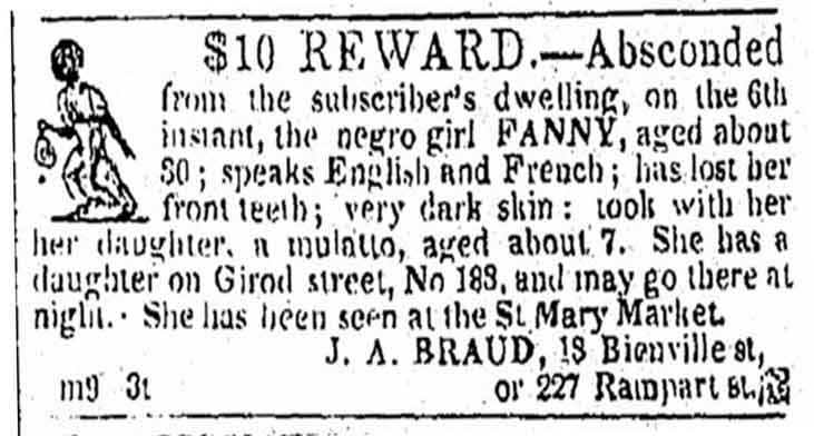 An ad looking for a woman named Fanny who escaped along with her daughter. The 7-year-old girl is described as a mulatto, which could suggest she is the daughter of the slaveowner seeking them out.