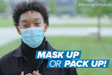Students: join the ‘Mask Up or Pack Up’ campaign