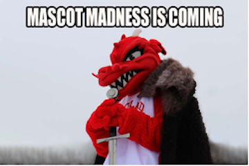 Mascot Madness is Back!
