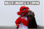 Mascot Madness is Back!
