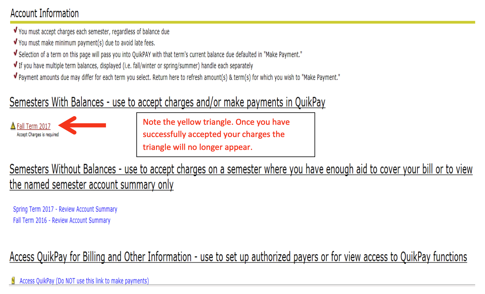 Screenshot with arrow pointing to the "Fall Term" link underneath the "Semesters with Balances" heading. There is a callout that reads "Note the yellow triangle. There is a yellow triangle with an exclamation point inside next to the Fall Term link. Once you have successfully accepted your charges the triangle will no longer appear."